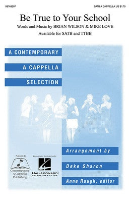 BE TRUE TO YOUR SCHOOL SATB A CAPPELLA