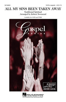 ALL MY SINS BEEN TAKEN AWAY SATB A CAPPELLA