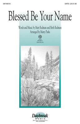 BLESSED BE YOUR NAME SATB