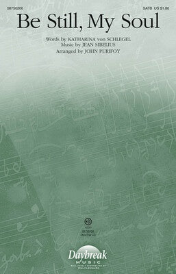 BE STILL MY SOUL SATB