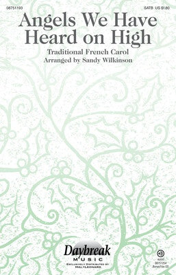 ANGELS WE HAVE HEARD ON HIGH SATB