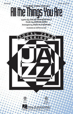 ALL THE THINGS YOU ARE SATB