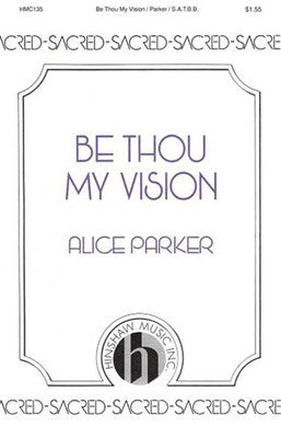 BE THOU MY VISION SATB