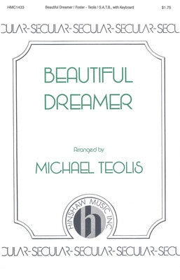 BEAUTIFUL DREAMER SATB