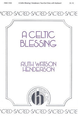 A CELTIC BLESSING 2 PART (POD)