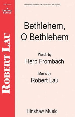 BETHLEHEM O BETHLEHEM SATB (POD)