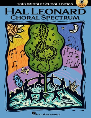 2010 CHORAL SPECTRUM US ED MIDDLE SCHOOL