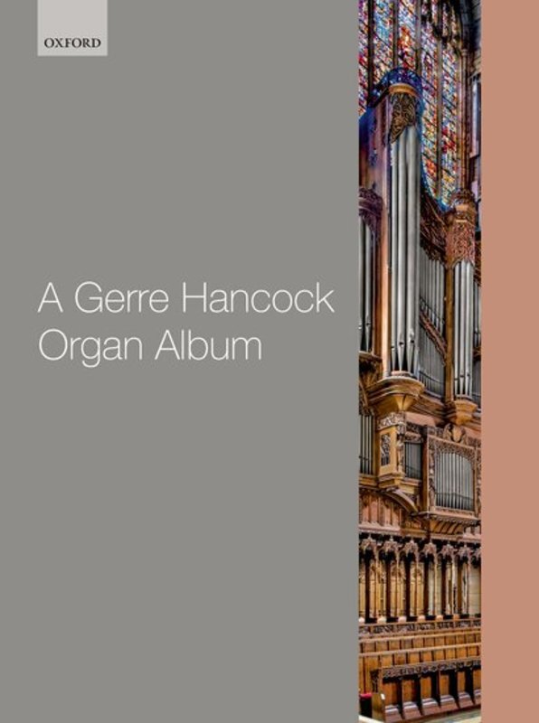 A GERRE HANCOCK ORGAN ALBUM