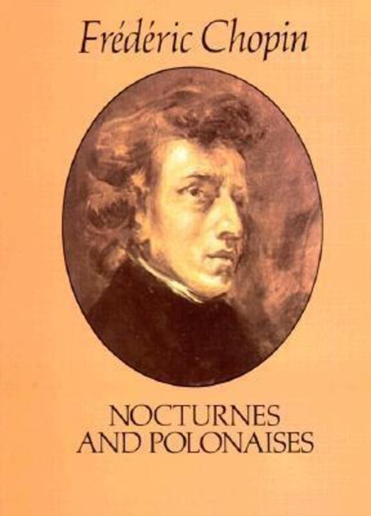 CHOPIN - NOCTURNES AND POLONAISES PIANO