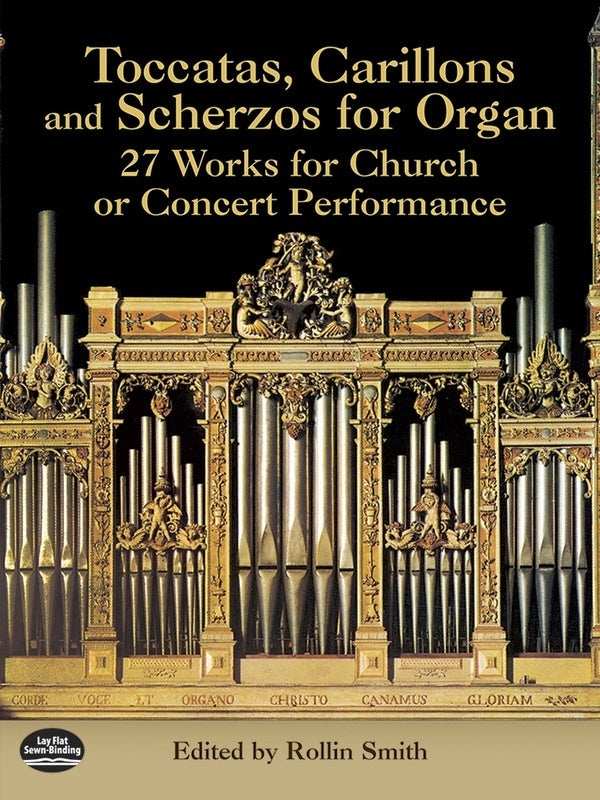 TOCCATAS CARILLONS SCHERZOS 27 WORKS FOR ORGAN