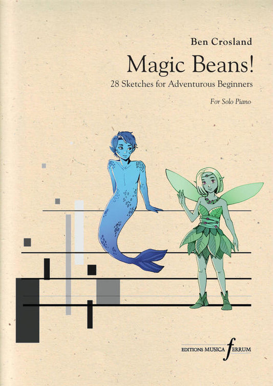 CROSLAND - MAGIC BEANS! FOR PIANO