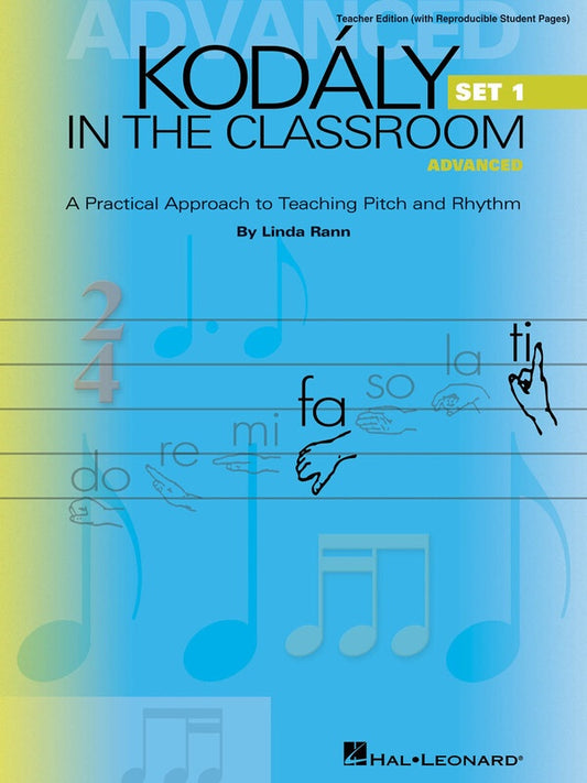 KODALY IN THE CLASSROOM ADVANCED TEACHER ED