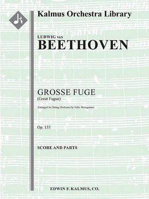 BEETHOVEN - GROSSE FUGE OP 133 FOR STRING ORCHESTRA SC/PTS