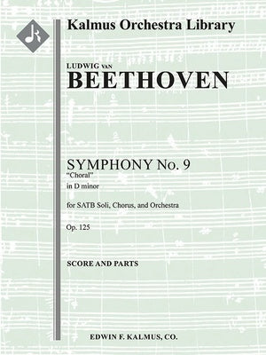 BEETHOVEN - SYMPHONY NO 9 D MINOR OP 125 CHORAL ORCH SC/PTS