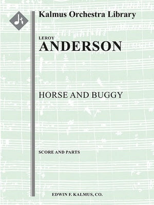 ANDERSON - HORSE AND BUGGY FOR ORCHESTRA SC/PTS