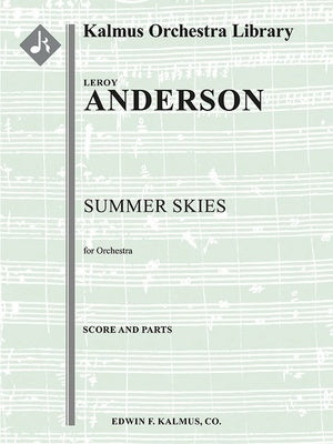 ANDERSON - SUMMER SKIES FOR ORCHESTRA SC/PTS