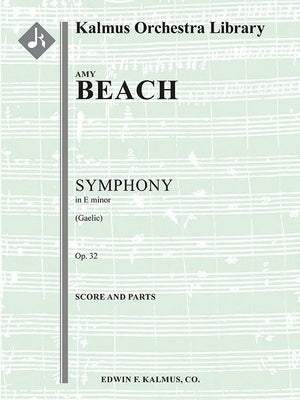 BEACH - SYMPHONY E MINOR OP 32 GAELIC FOR ORCHESTRA SC/PTS