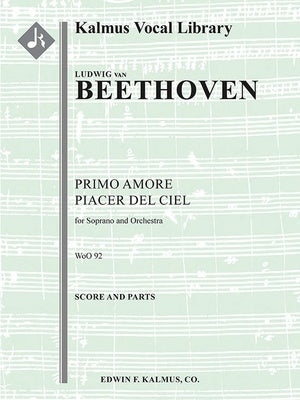 BEETHOVEN - PRIMO AMORE PIACER DEL CIEL SOPRANO/ORCH SC/PTS