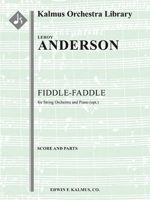 ANDERSON - FIDDLE-FADDLE FOR STRINGS WITH PIANO (OPT) SC/PTS