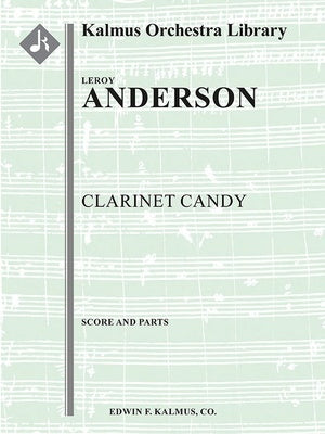ANDERSON - CLARINET CANDY FOR ORCHESTRA SC/PTS
