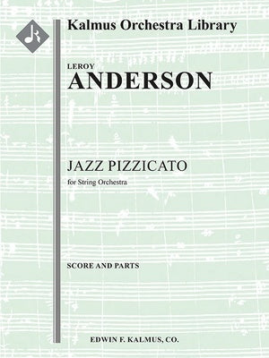 ANDERSON - JAZZ PIZZICATO FOR STRING ORCHESTRA SC/PTS