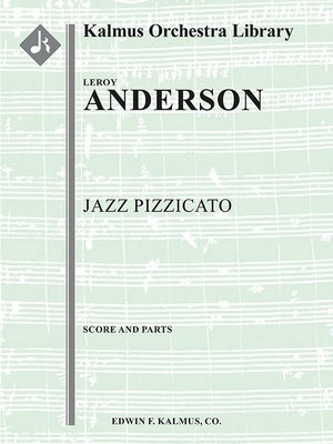 ANDERSON - JAZZ PIZZICATO FOR FULL ORCHESTRA SC/PTS