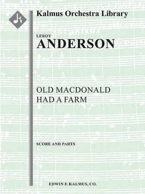 ANDERSON - OLD MACDONALD HAD A FARM FOR ORCHESTRA SC/PTS