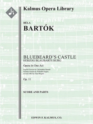BARTOK - BLUEBEARDS CASTLE OP 11 ORCHESTRA SCORE/PARTS