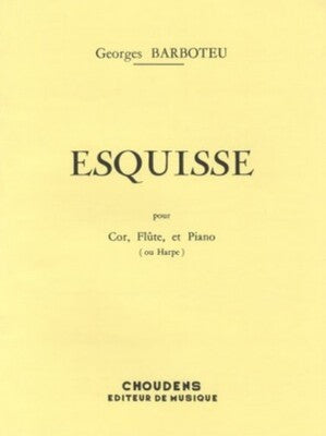 BARBOTEU - ESQUISSE FOR FLUTE/HORN/HARP