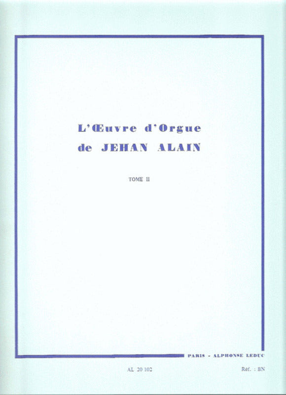 ALAIN - ORGAN WORKS VOL 2