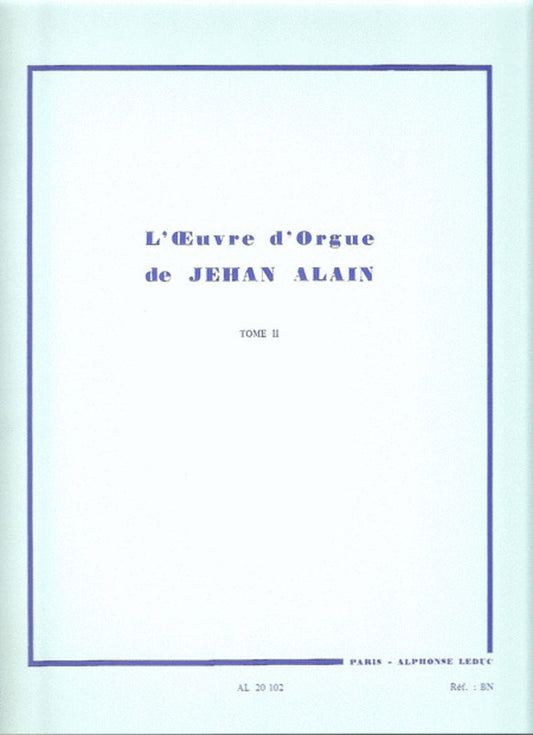 ALAIN - ORGAN WORKS VOL 2
