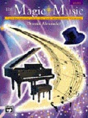 ALEXANDER - THE MAGIC OF MUSIC BK 1 PIANO