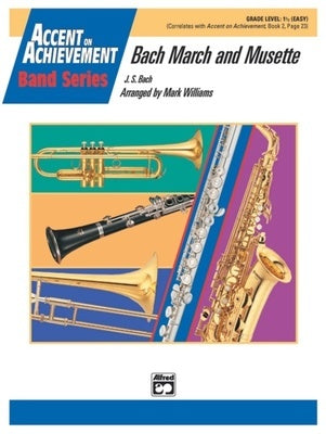 BACH MARCH AND MUSETTE CB1.5 SC/PTS