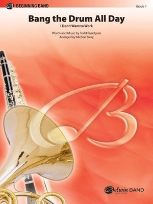 BANG THE DRUM ALL DAY I DONT WANT TO WORK CB1 SC/PTS