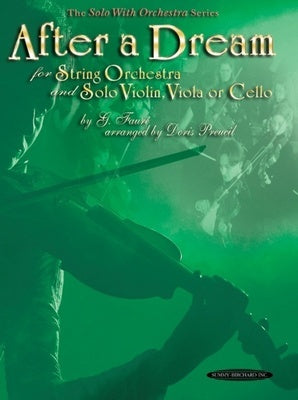 AFTER A DREAM SOLO VIOLIN/VIOLA/CELLO/SO SC/PTS
