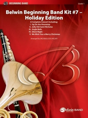 BELWIN BEGINNING BAND KIT #7 HOLIDAY EDITION CB1 SC/PTS