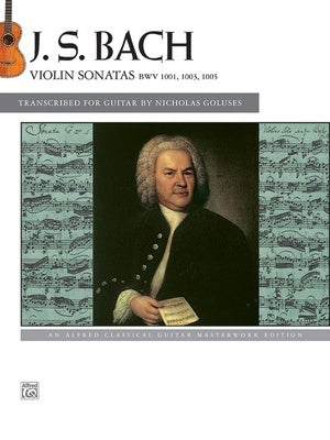 BACH VIOLIN SONATAS BWV 1001/1003/1005 FOR GUITAR