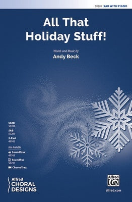 ALL THAT HOLIDAY STUFF! SAB/PIANO