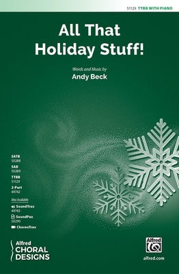ALL THAT HOLIDAY STUFF! TTBB/PIANO