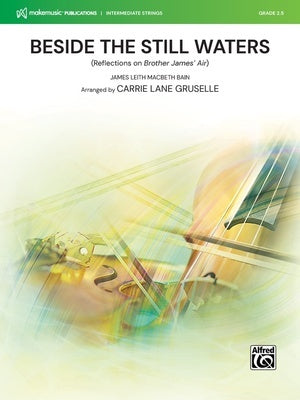 BESIDE THE STILL WATERS FOR STRING ORCHESTRA SO2.5 SCORE