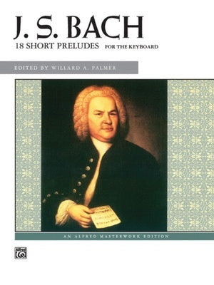 BACH - 18 SHORT PRELUDES FOR PIANO