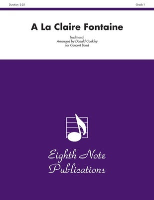 A LA CLAIRE FONTAINE FOR CONCERT BAND CB1 SC/PTS
