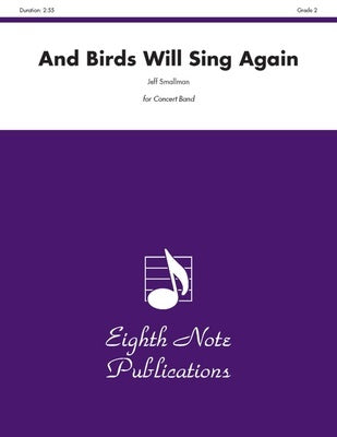 AND BIRDS WILL SING AGAIN FOR CONCERT BAND CB2 SC/PTS