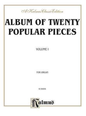 ALBUM OF TWENTY POPULAR PIECES VOL 1 FOR ORGAN