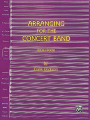 ARRANGING FOR CONCERT BAND WORKBOOK