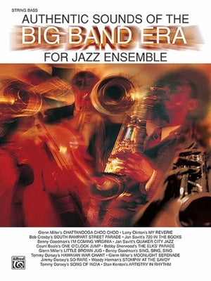 AUTHENTIC SOUNDS OF THE BIG BAND ERA DOUBLE BASS
