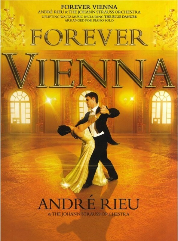ANDRE RIEU - FOREVER VIENNA PIANO SOLO