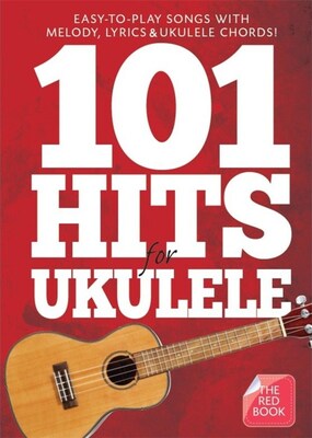 101 HITS FOR UKULELE RED BOOK