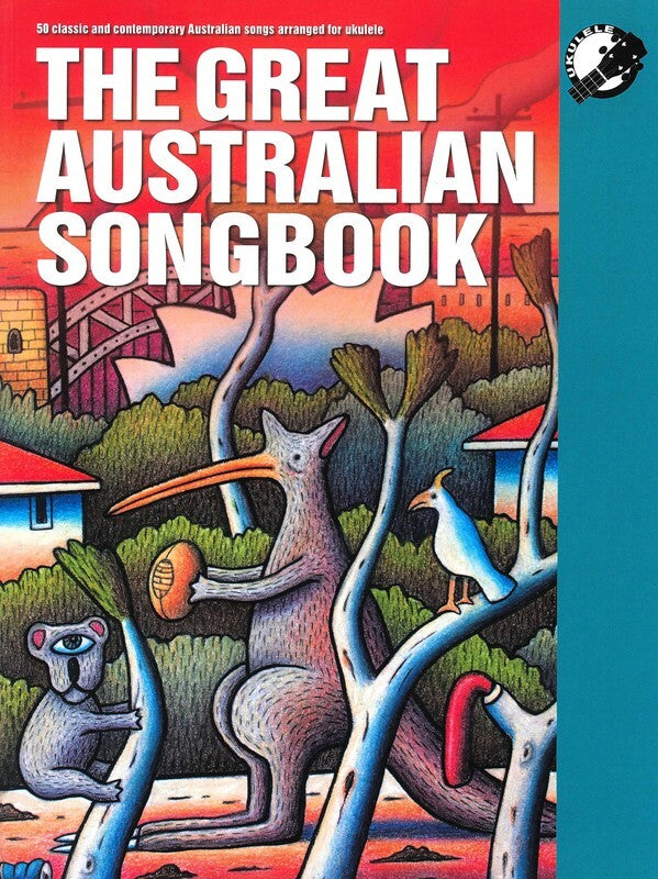 GREAT AUSTRALIAN SONGBOOK UKULELE 2016