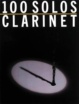 100 SOLOS FOR CLARINET